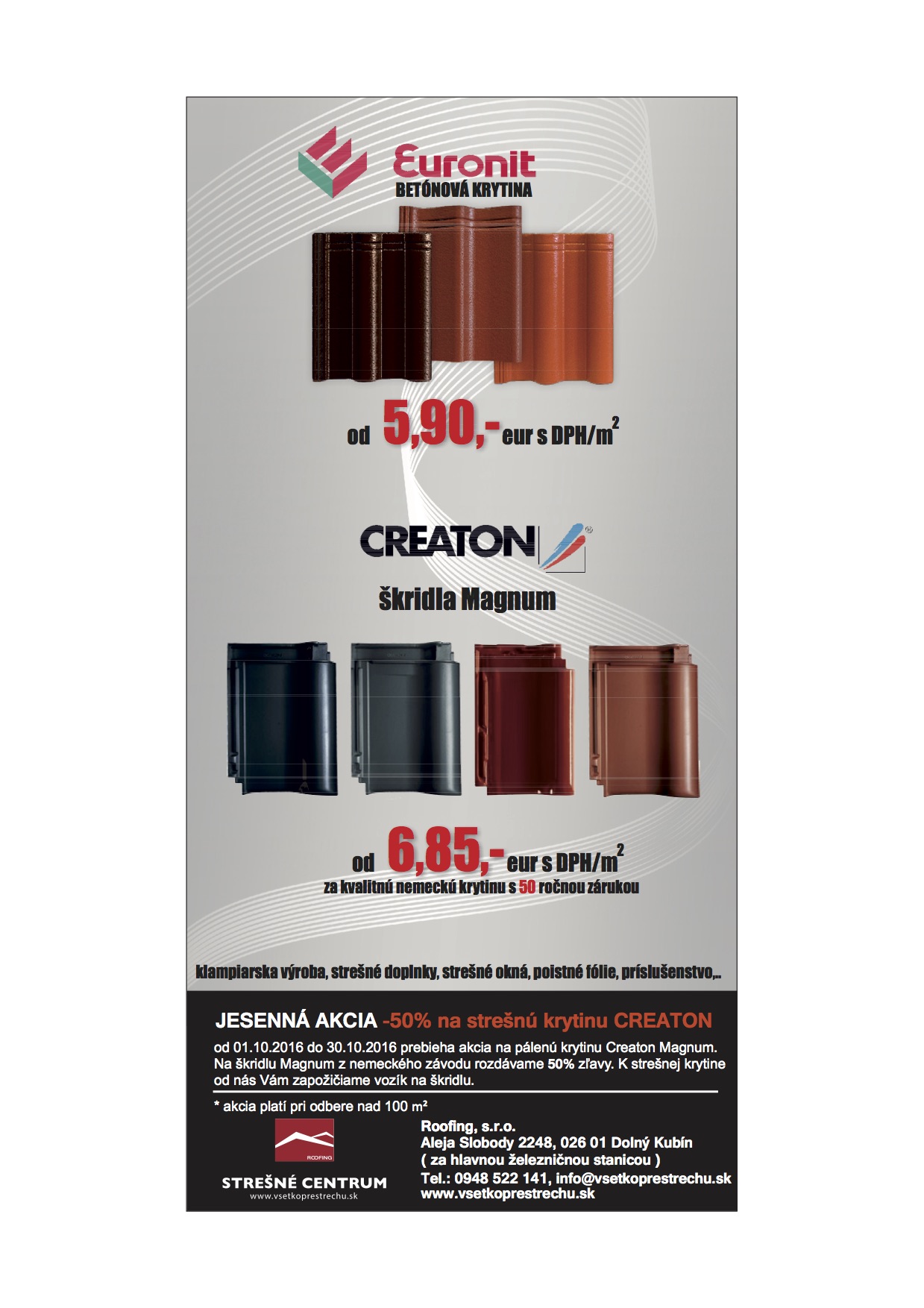 Creaton orava, Dolný Kubín